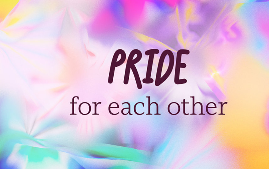 Pride for each other.